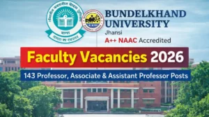 Bundelkhand University Jhansi Faculty Recruitment 2026 notification for 143 Professor, Associate Professor and Assistant Professor posts