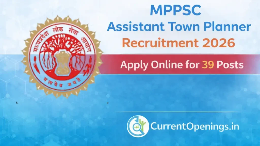 MPPSC Assistant Town Planner Recruitment 2026 for 39 Gazetted Class II posts – CurrentOpenings.in