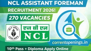 NCL Assistant Foreman Recruitment 2026 featured image showing 270 vacancies, NCL logo, Coal India logo, and correntopenings.in website branding in green and blue theme.