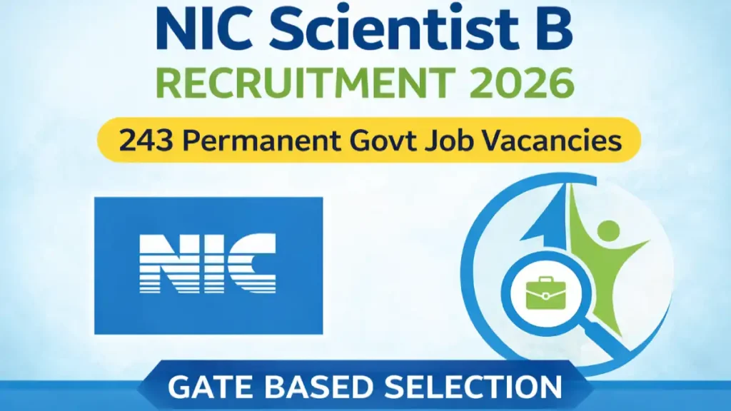 NIC Scientist B Recruitment 2026 featured image showing 243 permanent government vacancies with GATE based selection and official NIC logo.