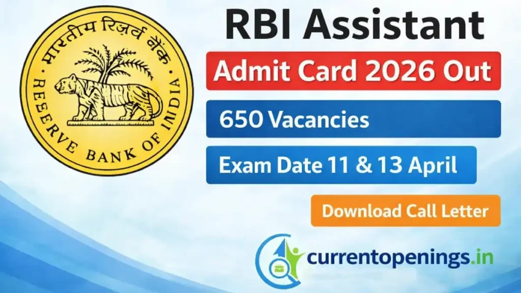 RBI Assistant Admit Card 2026 released, exam date 11 and 13 April, download call letter for 650 vacancies