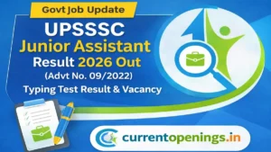 UPSSSC Junior Assistant Result 2026 typing test result for Advt 09/2022 with 62 vacancies &ndash; currentopenings.in featured image