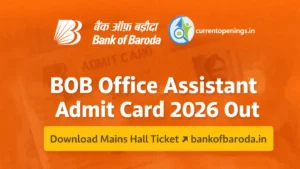 Bank of Baroda Office Assistant Admit Card 2026 Out &ndash; Download BOB Peon Mains Hall Ticket