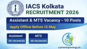 IACS Kolkata Recruitment 2026 banner showing Assistant and MTS vacancy for 10 posts apply offline before 15 May