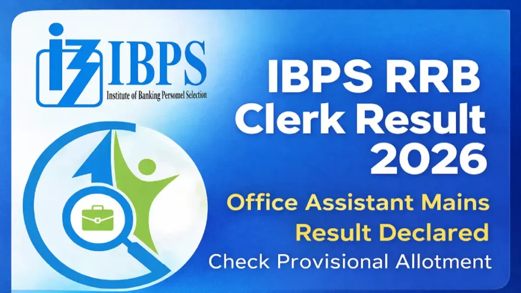 IBPS RRB Clerk Result 2026 Office Assistant Mains Provisional Allotment
