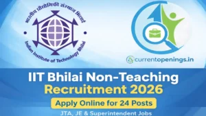 IIT Bhilai Non Teaching Recruitment 2026 Apply Online for JTA JE Posts