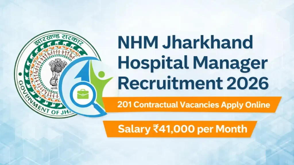 NHM Jharkhand Hospital Manager Recruitment 2026 201 Posts Apply Online Government of Jharkhand