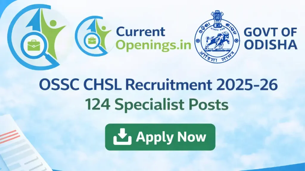 OSSC CHSL Recruitment 2025-26 notification for 124 Specialist posts – Apply online at ossc.gov.in