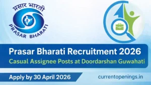 Prasar Bharati Recruitment 2026 banner for Casual Assignee posts at Doordarshan Guwahati apply before 30 April 2026