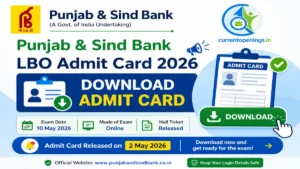 Punjab & Sind Bank LBO Admit Card 2026 Download Hall Ticket