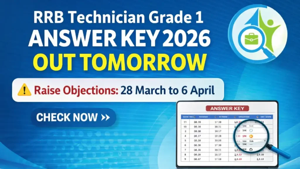 RRB Technician Grade 1 Answer Key 2026 banner showing release date and objection details