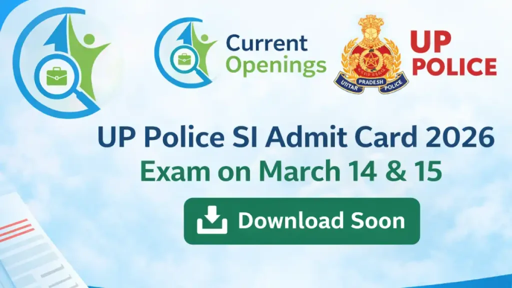 UP Police SI Admit Card 2026 exam on March 14 and 15 – Download hall ticket from uppbpb.gov.in