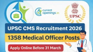 UPSC CMS Recruitment 2026 notification for 1358 Medical Officer posts apply online before 31 March