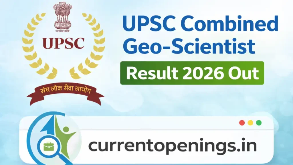UPSC Combined Geo-Scientist Result 2026 Out for 85 Vacancies