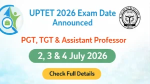 UPTET 2026 exam date banner showing PGT, TGT and Assistant Professor schedule with UPESSC and CurrentOpenings logos