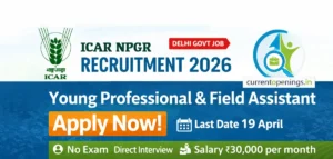 ICAR NBPGR Recruitment 2026 banner for Young Professional and Field Assistant posts with salary ₹30000 and last date 19 April
