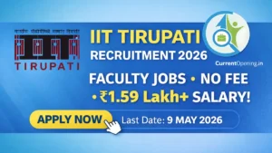IIT Tirupati Recruitment 2026 banner showing faculty jobs, no application fee, salary ₹1.59 lakh and apply online last date 9 May 2026