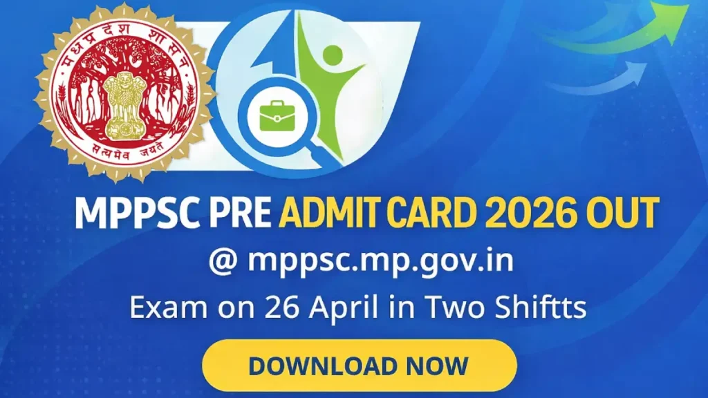 MPPSC Pre Admit Card 2026 Out Download Now Exam on 26 April in Two Shifts