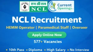 NCL Recruitment 2026 notification for 577+ vacancies including HEMM Operator, Paramedical Staff and Overseer posts