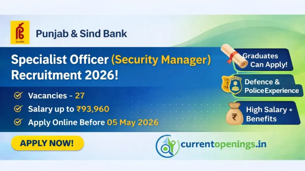 Punjab and Sind Bank Specialist Officer Security Manager Recruitment 2026 27 vacancies apply online before 05 May salary 93960