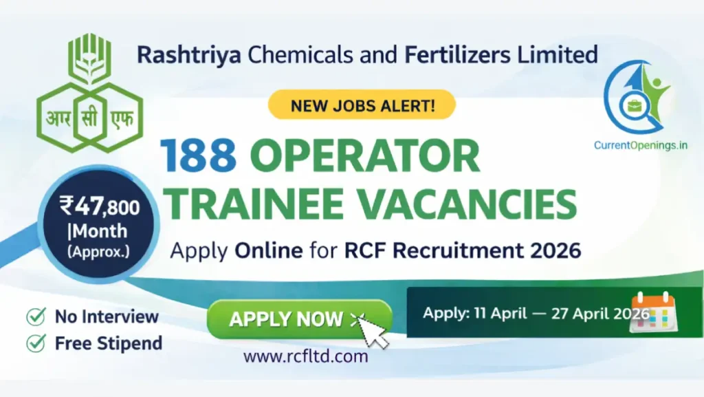 RCF Recruitment 2026 banner showing 188 Operator Chemical Trainee vacancies with salary ₹47800 and apply dates 11 to 27 April 2026