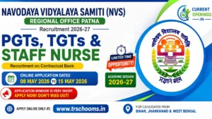 NVS Patna Region PGT TGT Staff Nurse Recruitment 2026 &ndash; Apply Online